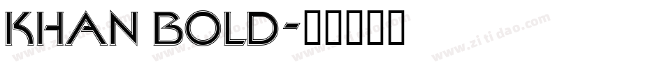 KHAN BOLD字体转换